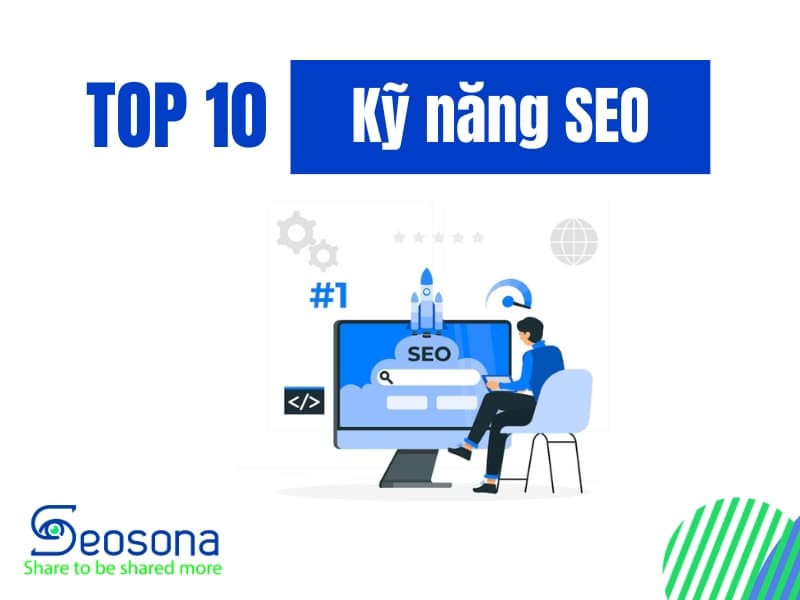 TOP 11 kỹ năng SEO giúp bạn đột phá trong năm 2026