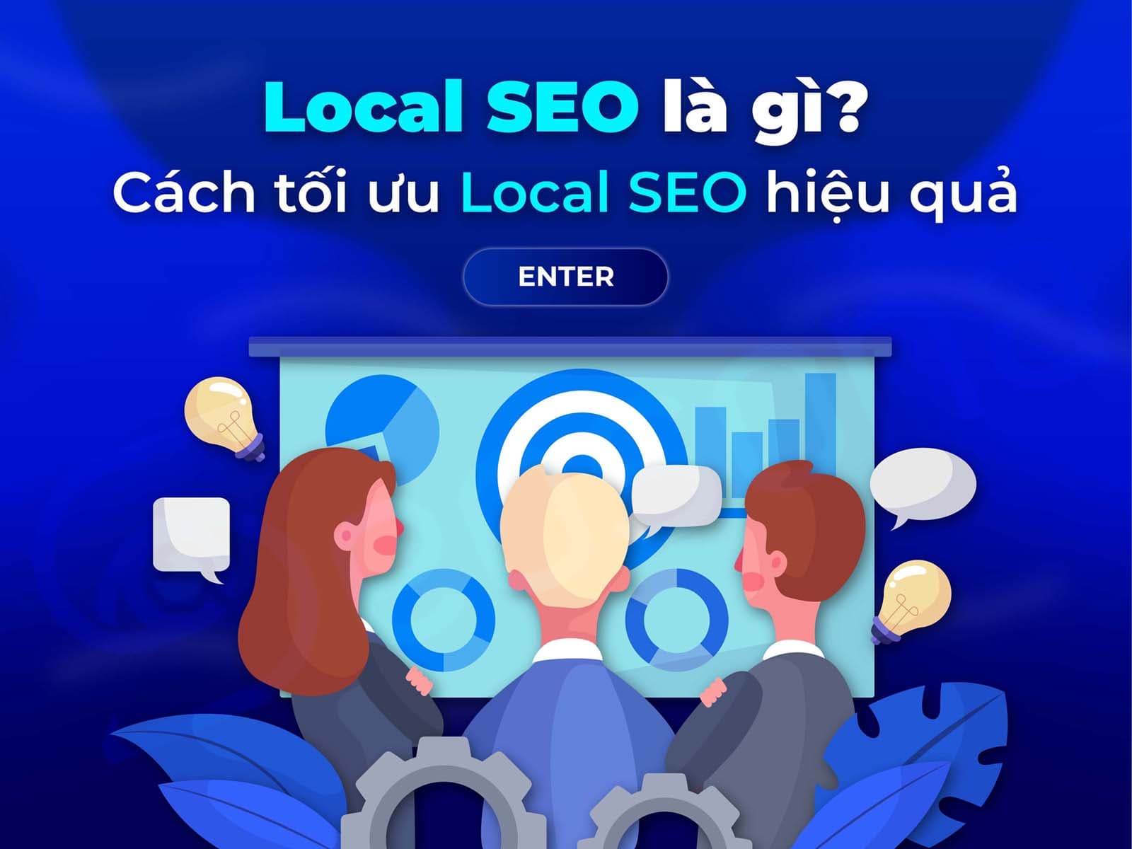 Local SEO là gì? Hướng dẫn 3 bước đơn giản thống trị SEO Local 2025