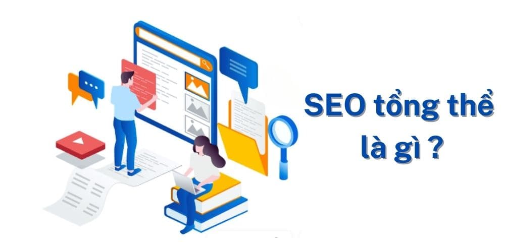 SEO tổng thể là gì? Quy trình 8 bước SEO tổng thể hiệu quả 2025
