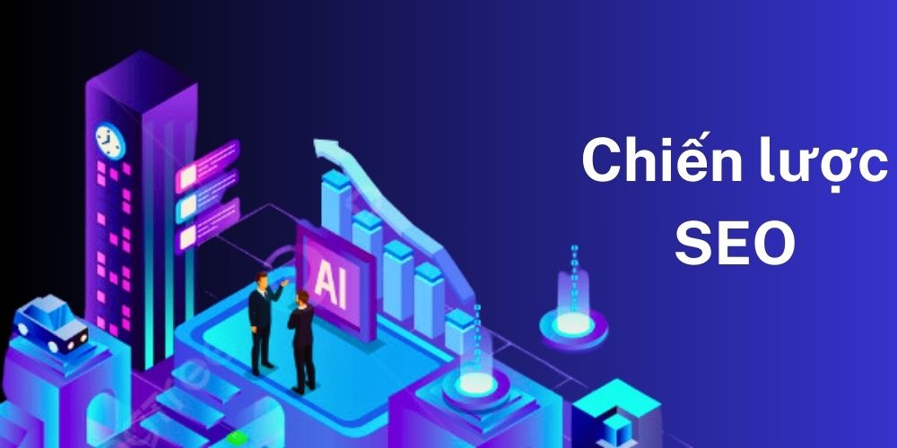 Chiến lược SEO là gì?