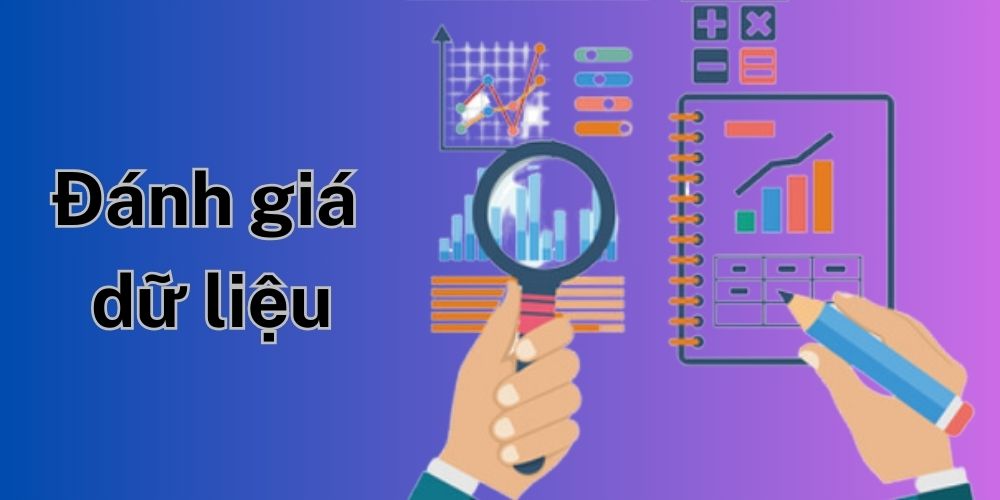 Đánh giá dữ liệu