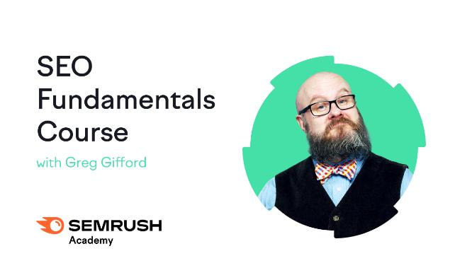 Khóa học SEO của SEMrush với Greg Gifford