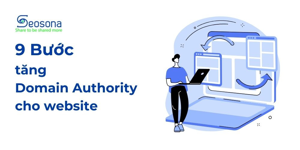 Chín bước tăng điểm Domain Authority cho website