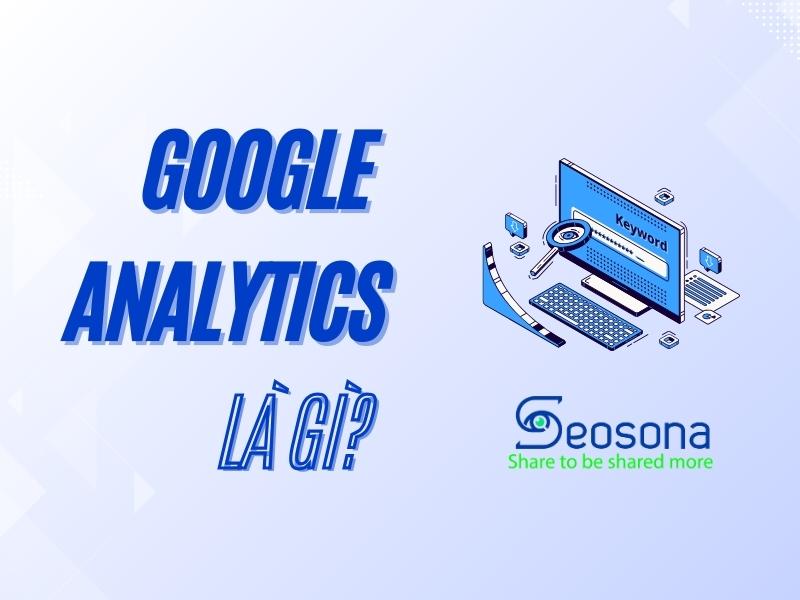 google analytics là gì