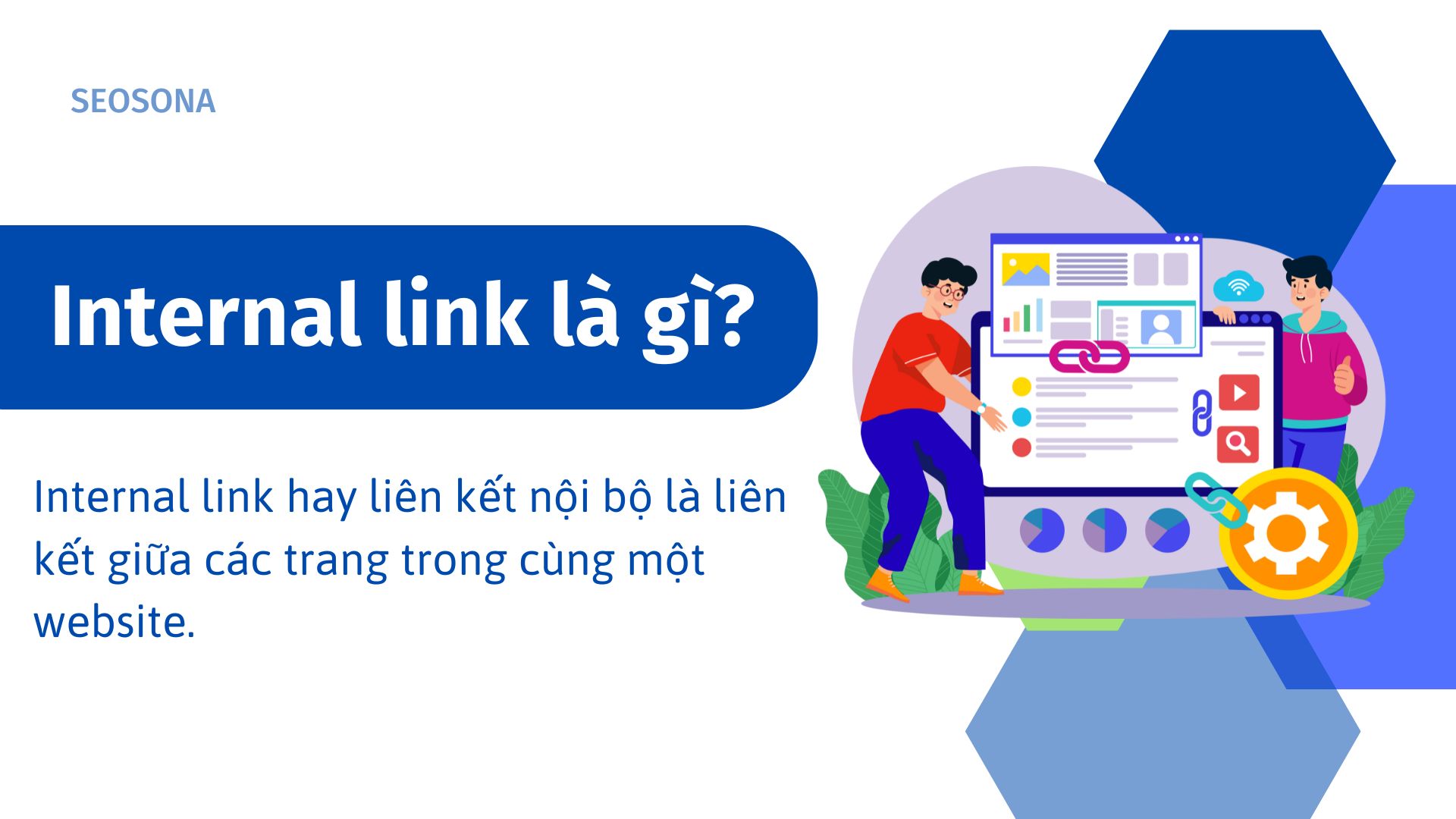 Internal link là gì?