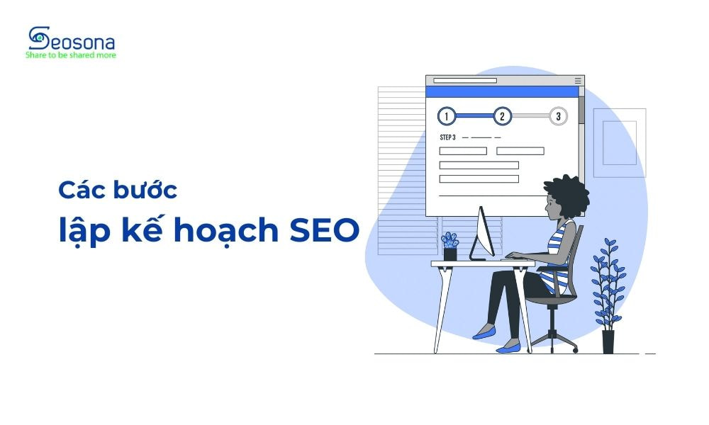 Các bước xây dựng kế hoạch SEO website