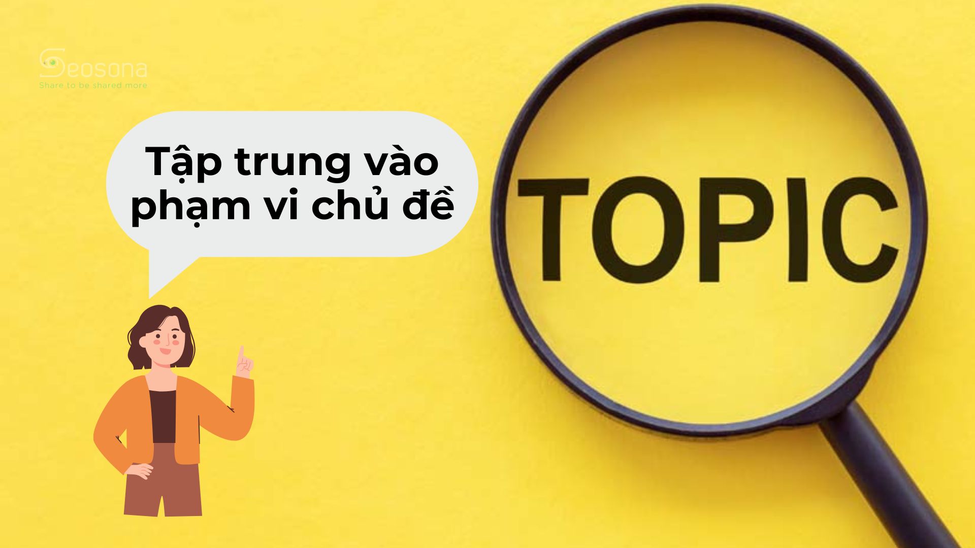 Tập trung vào phạm vi chủ đề