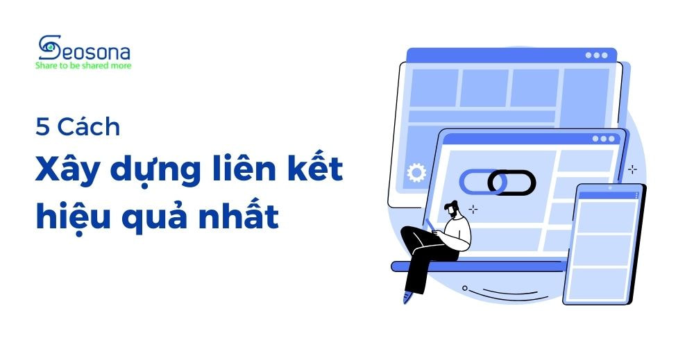 Năm cách xây dựng liên kết hiệu quả