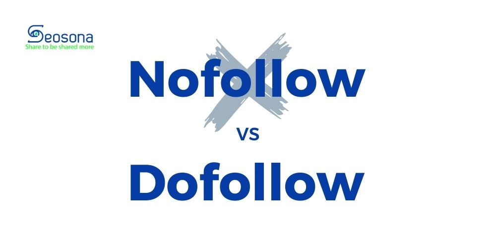 So sánh liên kết nofollow và dofollow