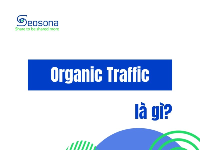 organic traffic là gì