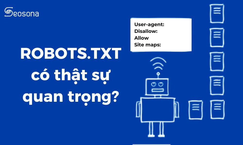 File Robots.txt quan trọng ra sao?