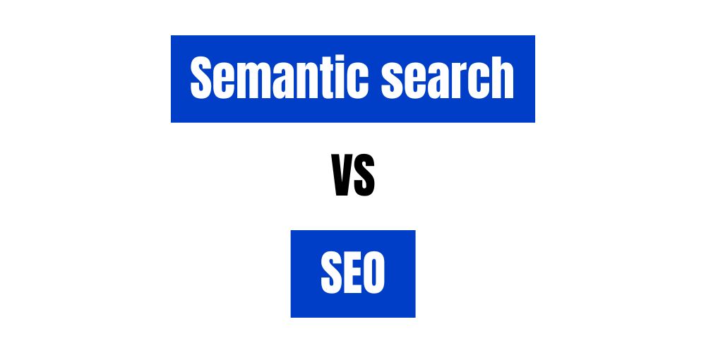 Ảnh hưởng của semantic search đối với SEO