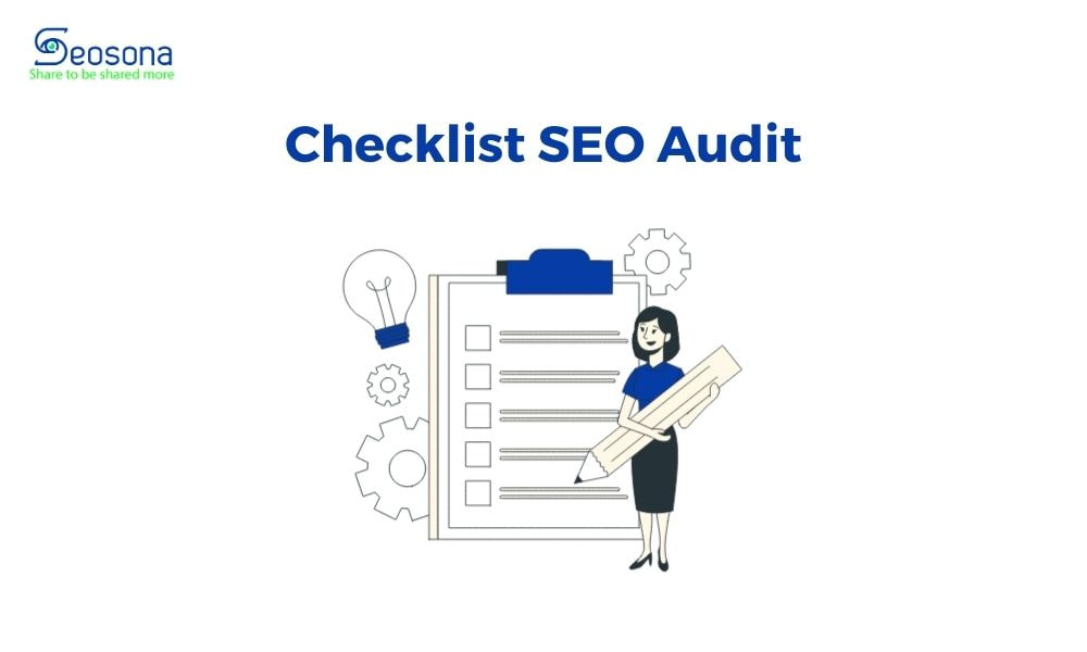 Checklist SEO Audit website tổng thể