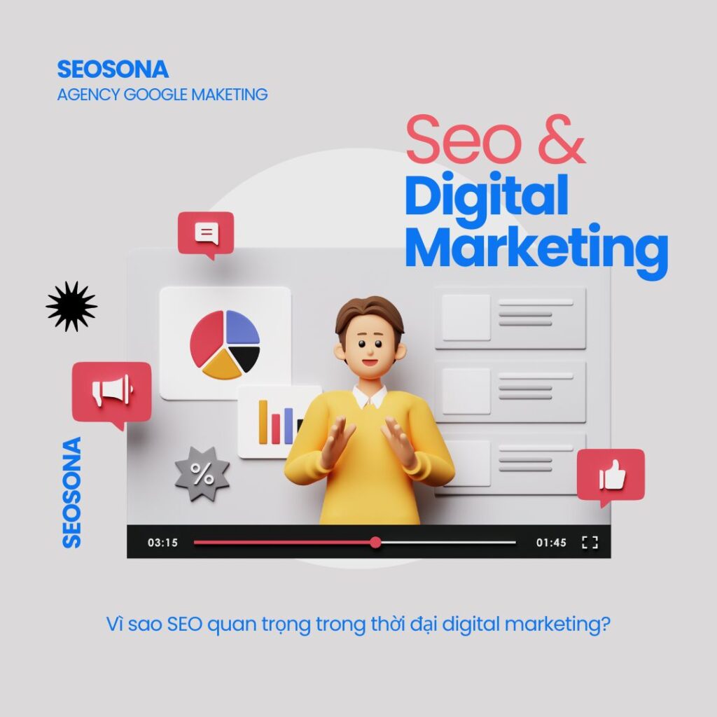 Vì sao SEO quan trọng trong thời đại digital marketing?