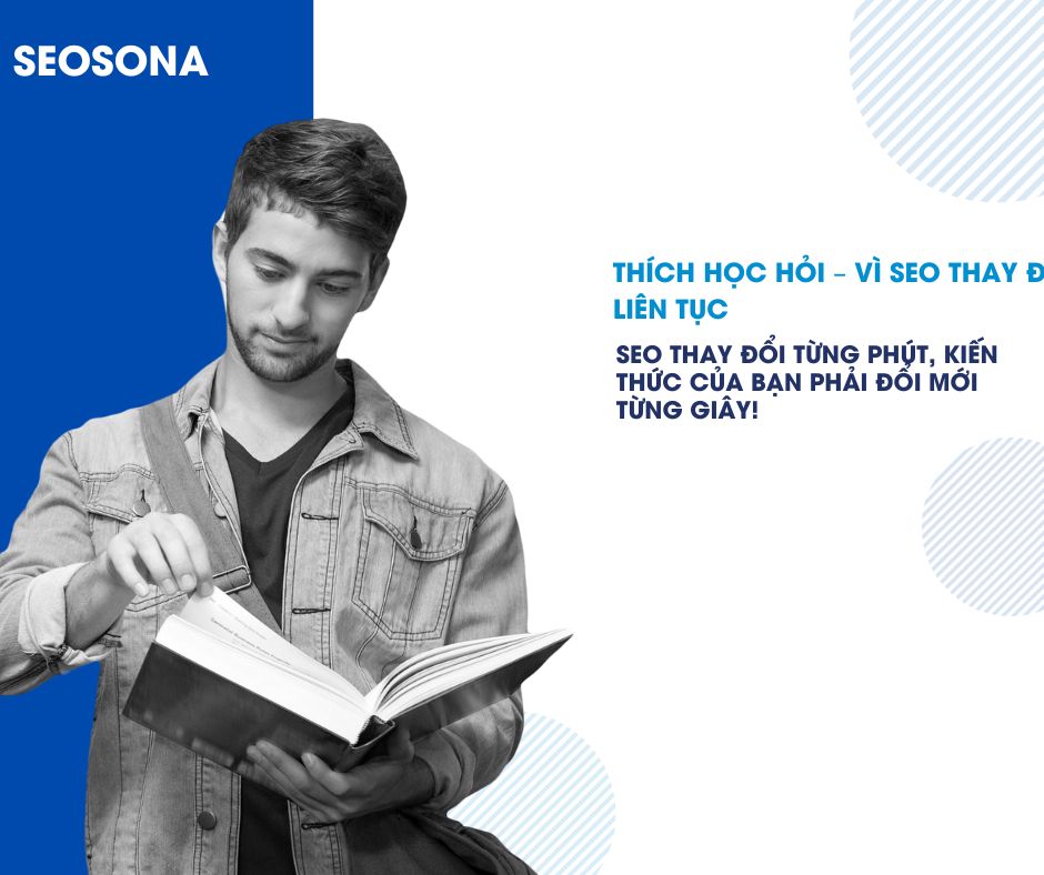 Thích học hỏi – Vì SEO thay đổi liên tục