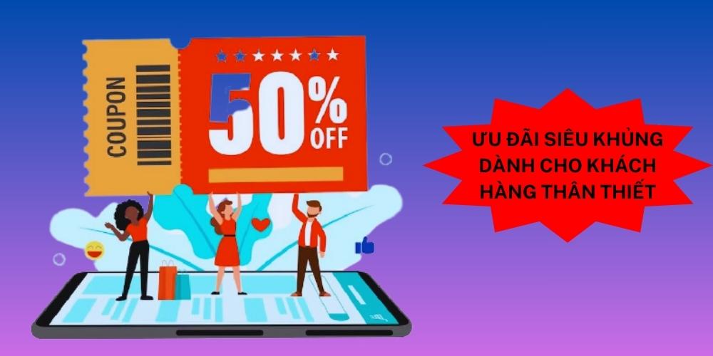 Ưu đãi mã giảm giá dành cho khách hàng