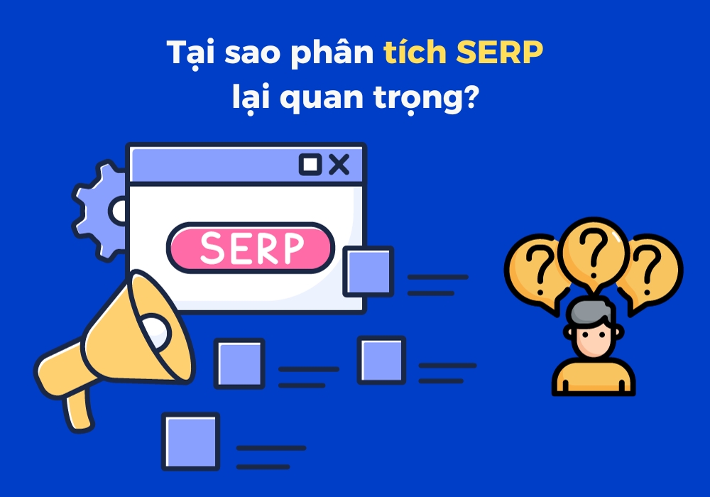 Minh họa phân tích SERP và các thành phần trên trang kết quả tìm kiếm