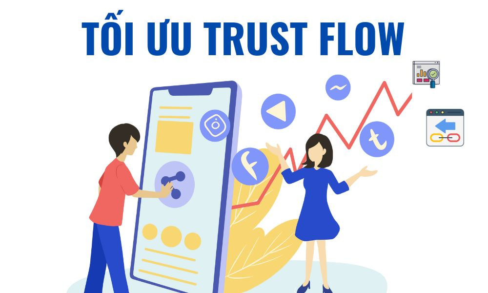 tăng cường chỉ số Trust FLow cho trang web của bạn.